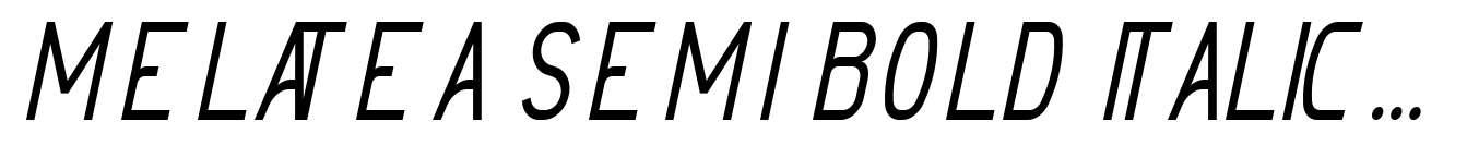 Melatea Semi Bold Italic Condensed